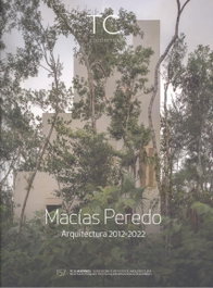 Arquitectura 2012-2022, Salvador Macías Corona - GENERAL EDICIONES ARQUITECTURA
