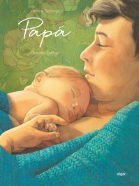 Papá, Héléne Delforge - ALGAR EDITORIAL