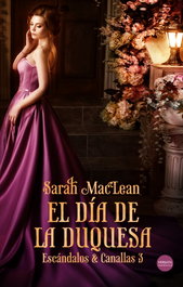 El día de la duquesa, Sarah Maclean - Versatil Ediciones