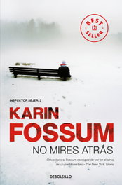 No mires atrás, Karin Fossum - DEBOLSILLO
