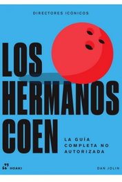 Los Hermanos Coen, La guía completa no autorizada, Dan Jolin - HOAKI