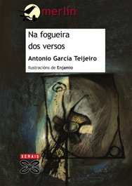 Na fogueira dos versos, Antonio García Teijeiro - XERAIS