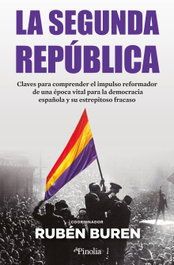 La Segunda República, Rubén Buren - EDITORIAL PINOLIA