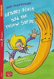 ELI Granny Fixit and the Yellow String, Jane Cadwallader - ELI