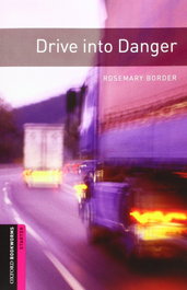 Oxford Bookworms Library Starter Drive Into Danger MP3 Pack, Rosemary Border - OXFORD UNIVERSITY PRESS