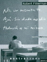 No, un momento, Robert Fitterman - CONTRABANDO