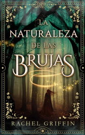 La naturaleza de las brujas, Rachel Griffin - PUCK