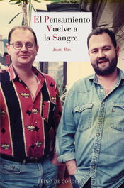 EL PENSAMIENTO VUELVE A LA SANGRE, Juan Bas - Reino de Cordelia