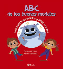 BRUÑO, ABC de los buenos modales para monstruos peludos y niños molones, Susanna Isern - BRUÑO