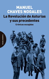 La Revolución de Asturias y sus precedentes, Manuel Chaves Nogales - PAGINA INDOMITA