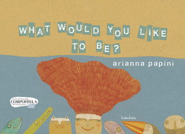 KALANDRAKA, What would you like to be?