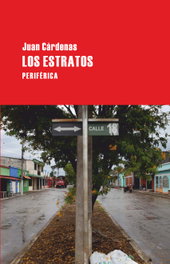 Los estratos, Juan Cárdenas - PERIFERICA EDITORIAL