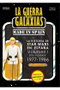La Guerra de Las Galaxias Made In Spain Vol 1 Edicion Definitiva
