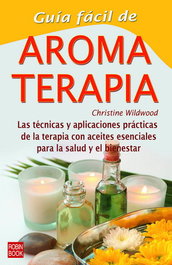 ROBINBOOK EDICIONES Guía fácil de aromaterapia