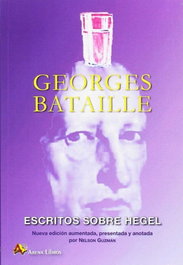 Escritos sobre Hegel, Georges Bataille - ARENA LIBROS EDITORIAL