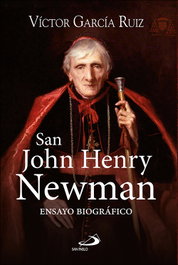 San John Henry Newman, Víctor García Ruiz - SAN PABLO EDITORIAL