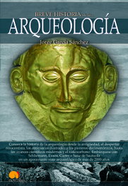 Breve historia de la arqueología, Jorge García Sánchez - EDICIONES NOWTILUS