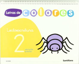 SANTILLANA, Letras Colores 2. Pauta (3 años). Lectoescritura - Varios autores