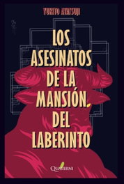 Los Asesinatos de la Mansión del Laberinto, Yukito Ayatsuji - QUATERNI