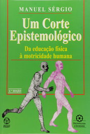Um Corte Epistemológico, Manuel Sérgio - EDIÇOES PIAGET