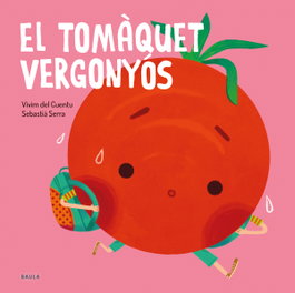 BAULA, El tomaquet vergonyos - AA.VV.