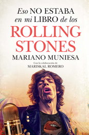 Eso no estaba (LEB) en mi libro de los Rolling Stones, Mariano Muniesa/Mariskal Romero - Libros en el Bolsillo