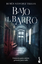 Bajo el barro, Rubén Sánchez Trigos - BOOKET