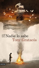 Nadie lo sabe, Tony Gratacós - DESTINO