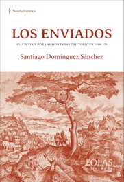 Los enviados, Santiago Domínguez Sánchez - EOLAS