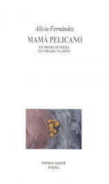 MAMÁ PELICANO, Alicia Fernández - ESPIRAL MAIOR, S.L.