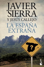 BOOKET, La España extraña, Javier Sierra y Jesús Callejo - Biblioteca Javier Sierra