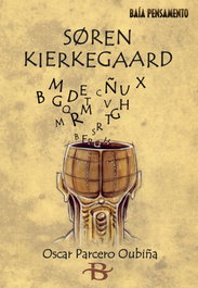 Soren Kierkegaard, Oscar Parcero Oubiña - BAIA