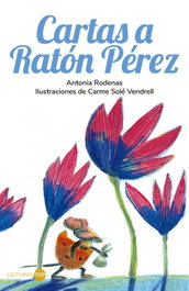 ANAYA, Cartas a Ratón Pérez - Antonia Rodenas