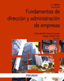 Fundamentos de dirección y administración de empresas, VV.AA. - PIRAMIDE