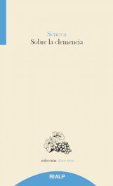 Sobre la clemencia, Séneca - RIALP