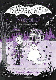 ALFAGUARA Mirabelle 9 - La Mirabelle i la casa encantada