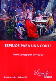 Espejos para una corte, Concepción Porras Gil - UNIV.VALLADOLID
