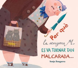 TAKATUKA, Per Que La Senyora M Es Va Tornar Tan Ma - Bougaeva