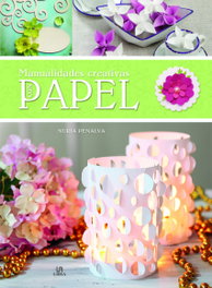 Manualidades creativas con papel, Nuria Penalva - LIBSA