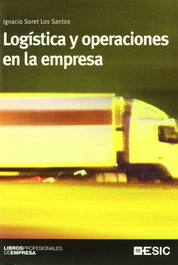 Logística y operaciones en la empresa, Ignacio Soret - ESIC