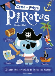 TIMUN MAS, PIRATAS (CREA Y JUEGA) - Marion Billet