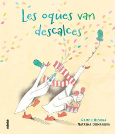 EDEBE, Les oques van descalces, Ramón Besora Oliva - EDEBE
