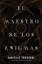 El maestro de los enigmas, Danielle Trussoni - UMBRIEL