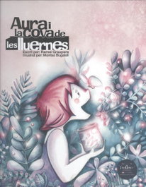 Excellence Editorial, AURA I LA COVA DE LES LLUERNES - Remei Graupera