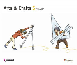 SANTILLANA, ARTS AND CRAFTS 5 STUDENT'S BOOK - SANTILLANA