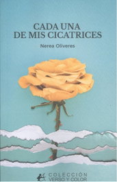 Cada una de mis cicatrices, Nerea Oliveres - Editorial Adarve
