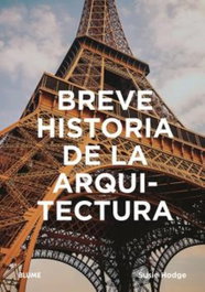 Breve historia de la arquitectura, Susie Hodge - BLUME
