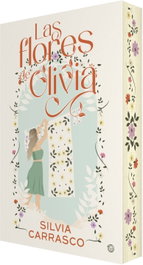 Las flores de Olivia, Silvia Carrasco - EDICIONES KIWI