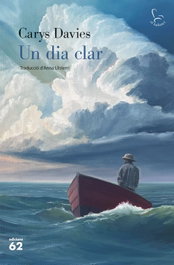 EDICIONS 62, Un dia clar, Carys Davies - EDICIONS 62