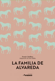 La familia de Alvareda, Fernán Caballero - DIDACTA +